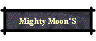 Mighty Moon'S