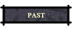 PAST